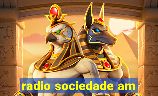 radio sociedade am